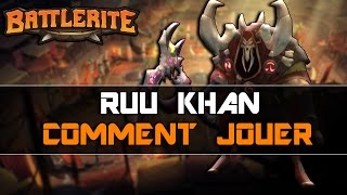 ► COMMENT JOUER RUU KHAN  17  Battlerite [upl. by Paxon21]