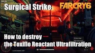 How to destroy the Toxiflo Reactant Ultrafiltration  downstream osmometer Far Cry 6 [upl. by Profant]