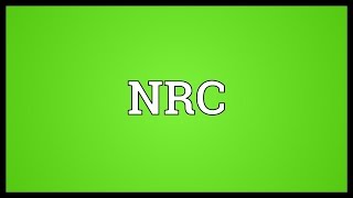 NRC Meaning [upl. by Thaddeus910]