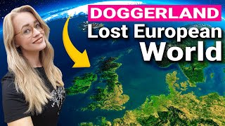 Lost European Landmass Doggerland [upl. by Daisey424]