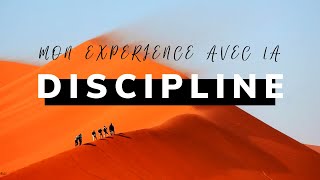 Mon expérience avec la discipline [upl. by Tedric635]