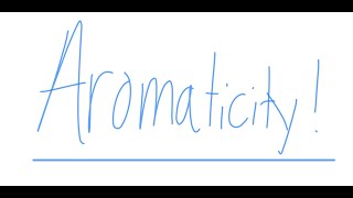 Aromaticity in Organic Chemistry [upl. by Lise252]