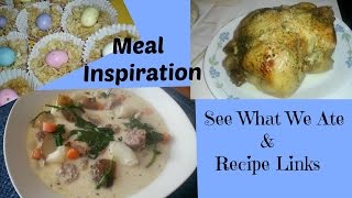 Heidis Meal Inspriations Plus Recipe Link amp s See What We Ate [upl. by Atilam]