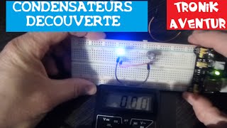 TRONIK AVENTUR 16  CONDENSATEUR PARTIE 2  ELECTRONIQUE POUR LES NULS [upl. by Alejandro2]