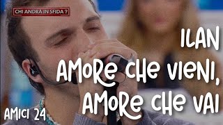 ILAN  Amore che vieni amore che vai Audio e testo  Amici 24 cover [upl. by Innus704]