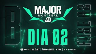 BLAST R6 MAJOR MONTREAL  PLAYOFFS  DIA 2  STREAM B [upl. by Anomar]