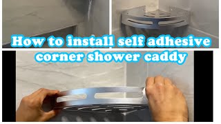 How to install Shower caddy  corner shelf  self adhesive storage for shower or bathroom tub [upl. by Gundry]