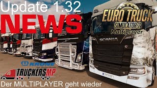 ETS2 amp ATS I NEWS 🚨 Update 132 I Der MULTIPLAYER geht wieder DeutschHD [upl. by Salesin]