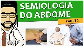 Semiologia 19  Exame do Abdome  Parte 22 Vídeo Aula [upl. by Inal]