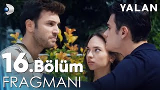 Yalan 16 Bölüm Fragmanı  YENİ GÜNÜNDE CUMARTESİ 2000 [upl. by Tengdin]