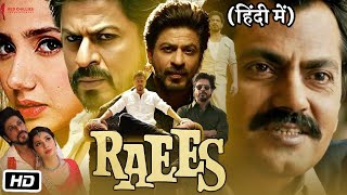 Raees Full HD Movie in Hindi  Shahrukh Khan  Mahira Khan  Nawazuddin Siddiqui  Facts amp Review [upl. by Liagaba]