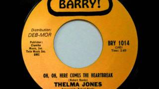 Thelma Jones  Oh Oh Here Comes The Heartbreak [upl. by Assillim]