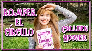 Romper el cÃ­rculo  Colleen Hoover  resumen [upl. by Arde]