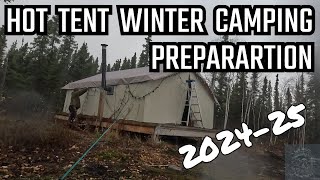 202425 HOT TENT prepping for WINTER CAMPING [upl. by Sebastiano]