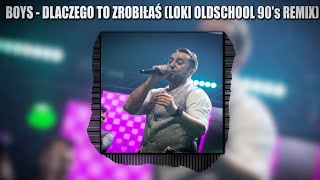 BOYS  Dlaczego Ty mi w głowie zawróciłaś Wytrych amp Kwiat Oldschool 90s Remix 2016 1997 [upl. by Teillo69]