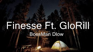 BossMan Dlow  Finesse Ft GloRilla  Music Stetson [upl. by Byrom]