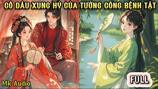 NÀNG DÂU XUNG HỶ CỦA PHU QUÂN BÊNH TẬT  MK AUDIO [upl. by Noned]