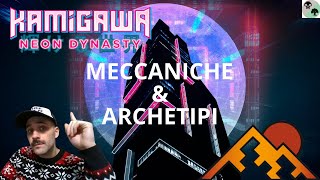 GUIDA AL LIMITED  MECCANICHE E ARCHETIPI KAMIGAWA NEON DYNASTY [upl. by Vernor]