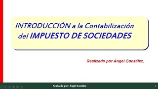 Contabilización del impuesto de sociedades [upl. by Yentruocal]