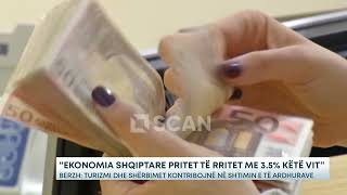 “Ekonomia shqiptare pritet të rritet me 35 këtë vit” – BERZH Turizmi dhe shërbimet kontribojnë [upl. by Joshuah]