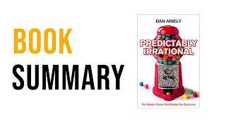 Predictably Irrational by Dan Ariely  Free Summary Audiobook [upl. by Obara]