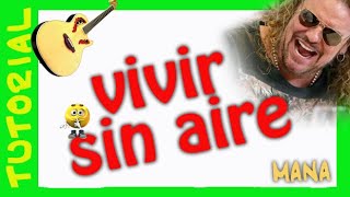 VIVIR SIN AIRE Mana Explicacion tutorial guitarra [upl. by Ecirrehs]