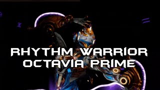 RHYTHM WARRIOR  AN OCTAVIA PRIME TRIBUTE [upl. by Marguerita773]