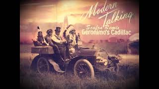 Modern Talking  Geronimos Cadillac 2k24  ScaFra Remix [upl. by Katalin]