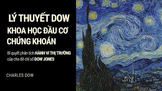 Sách Nói Lý Thuyết Dow  Khoa Học Đầu Cơ Chứng Khoán  Chương 1  Charles Dow [upl. by Trebornhoj]