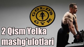 2 Qism Yelka mashguloti Golds Gym CA [upl. by Yvon]