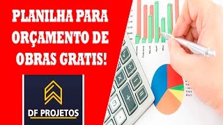 PLANILHAS PARA ORÇAMENTO DE OBRAS GRATIS [upl. by Wadesworth449]