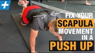 Fix Your Scapula Movement in a Push Up  Tim Keeley  Physio REHAB [upl. by Binah935]