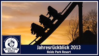 Heide Park Resort  Jahresrückblick 2013 [upl. by Casper]