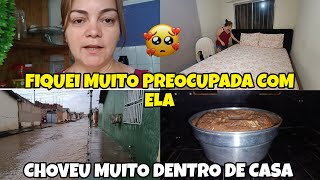 CHOVEU MUITO DENTRO DE CASA 🏠 PASSEI UM SUFOCO GRANDE 😢 FIQUEI MUITO PREOCUPADA COM LUIZA [upl. by Lanta]