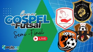 AO VIVO  SEMIFINAL 4Âº CAMPEONATO GOSPEL FUTSAL 2023  SEGUNDA FEIRA 2808  NAVIRAÃ MS [upl. by Suivatal75]