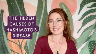 The Hidden Causes of Hashimotos Disease [upl. by Gage]