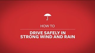 How to Drive Safely in Strong Wind and Rain [upl. by Dranreb]