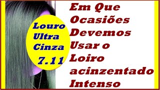 Louro Natural Acinzentado Intenso 711 [upl. by Razid]