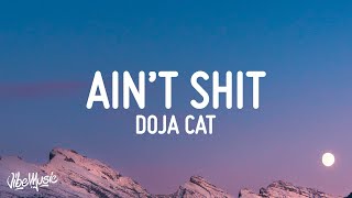 Doja Cat  Aint Shit Lyrics [upl. by Lirbij]