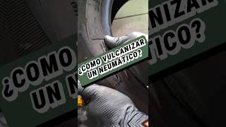 ¿Como vulcanizar un neumático 🔥🔥 neumaticos llantas mecanicaautomotriz llanteros vulcanizar [upl. by Strickland]