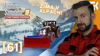 ZIMA V ALPÁCH  Farming Simulator 19 61 [upl. by Kraft]