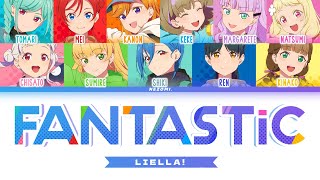 FULL FANTASTiC — Liella — Lyrics KANROMENGESP [upl. by Adnohryt]