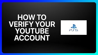 How To Verify Your YouTube Account On Ps5 Tutorial [upl. by Balough935]