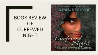 Book Review of Curfewed Night by Basharat Peer [upl. by Kronick499]