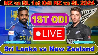 🔴 Live  SL vs NZ 1st ODI LIVE  Sri Lanka vs New Zealand 1st ODI Live Score amp Commentary  Nz vs Sl [upl. by Iz]