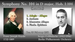 Haydn Symphony No 104 London Celibidache amp BPO 1950 ハイドン 交響曲第104番「ロンドン」チェリビダッケ [upl. by Ardussi]