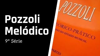 Pozzoli Melodico 9 Série [upl. by Anaiviv]