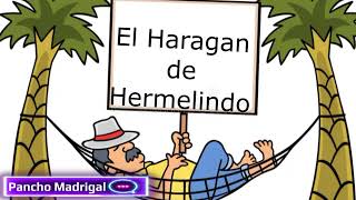 EL Haragan de Hermelindo y Aniceto lo cura Pancho Madrigal Autentico [upl. by Akehsar664]