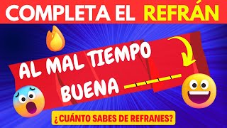 COMPLETA Los REFRANES 🧠 ¿Cuántos Refranes y Dichos Conoces🤔¿Podrás Completar estos Refranes 🧐 [upl. by Laure590]