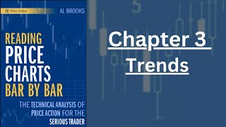 Chapter 3  Trends Reading Price Charts Bar by Bar Al Brooks [upl. by Alban]